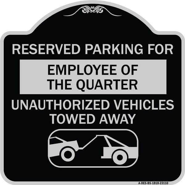 Reserved Parking for Employee of the Quarter Unauthorized Vehicles Towed Away, A-DES-BS-1818-23110